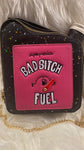 “Bad Bitch Fuel” Bag